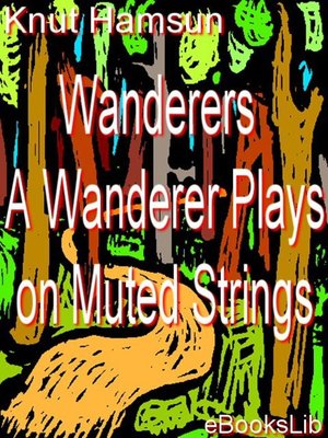 cover image of Wanderers - A Wanderer Plays on Muted Strings